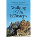 Walking in His Footsteps: A Devotional Journey in the Land of Jesus