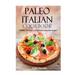 Paleo Italian Cookbook: Healthy, Delicious, Low Carb and Gluten Free Recipes
