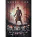 Shadowsphere: Bewilderness Book Two