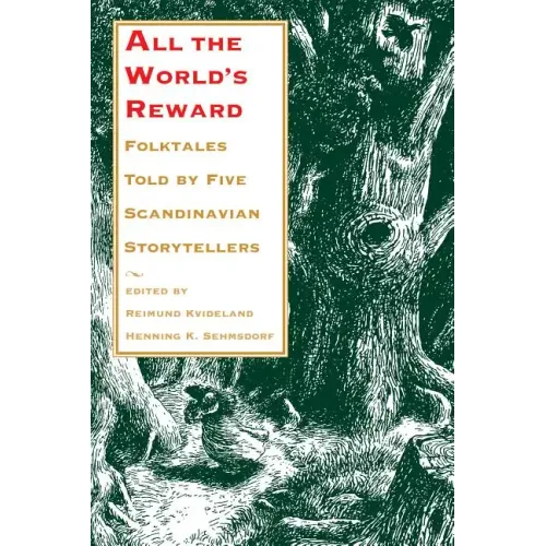 All the World's Reward: Folktales Told by Five Scandinavian Storytellers