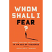 Whom Shall I Fear?: Urgent Questions for Christians in an Age of Violence