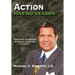Action Has No Season: Strategies and Secrets to Gaining Wealth and Authority
