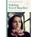 Taking Terri Mueller