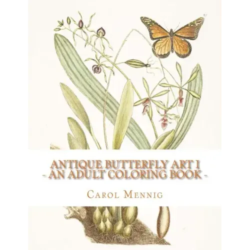 Antique Butterfly Art I: An Adult Coloring Book