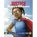 Justice Makes a Difference: The Story of Miss Freedom Fighter, Esquire