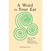 A Word In Your Ear: How & Why To Read James Joyce's Finnegans Wake