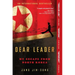 Dear Leader: My Escape from North Korea