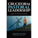Cruciform Pastoral Leadership: Leading the Church to Follow Jesus