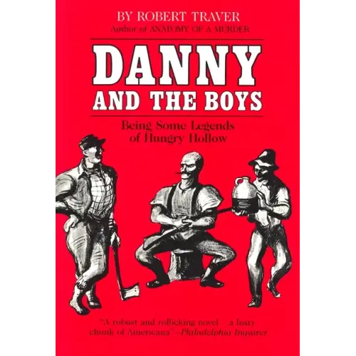 Danny and the Boys: Being Some Legends of Hungry Hollow