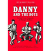 Danny and the Boys: Being Some Legends of Hungry Hollow