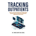 Tracking Outpatients: Using The E-Health System To Ensure Positive Treatment Progress For Hospital Services' Effectiveness For Clients Track