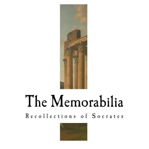 The Memorabilia: Recollections of Socrates