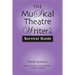 The Musical Theatre Writer's Survival Guide