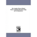 The Complete Works of Robert Burns: Containing His Poems, Songs, and Correspondence.