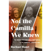 Not the Camilla We Knew: One Woman's Life from Small-Town America to the Symbionese Liberation Army