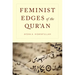 Feminist Edges of the Qur'an