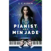 The Pianist and Min Jade