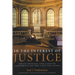 In the Interest of Justice: Great Opening and Closing Arguments of the Last 100 Years