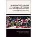 Jewish Veganism and Vegetarianism: Studies and New Directions