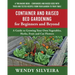 Container and Raised Bed Gardening for Beginners and Beyond