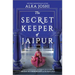 The Secret Keeper of Jaipur: A Novel from the Bestselling Author of the Henna Artist