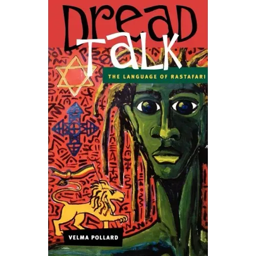Dread Talk: The Language of Rastafari