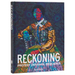 Reckoning: Protest. Defiance. Resilience.