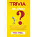 Trivia for Seniors: Over 500 Unpublished quizzes on facts you have personally experienced in your life to train your brain by enriching your general k