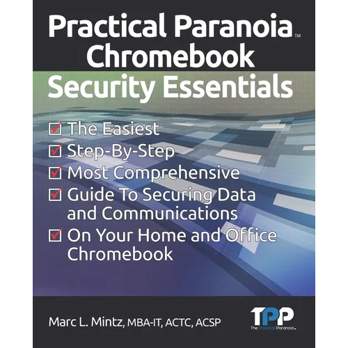 Practical Paranoia Chromebook Security Essentials