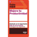 Guías Hbr: Mejora Tu Productividad (HBR Guide to Being More Productive at Work. Spanish Edition)