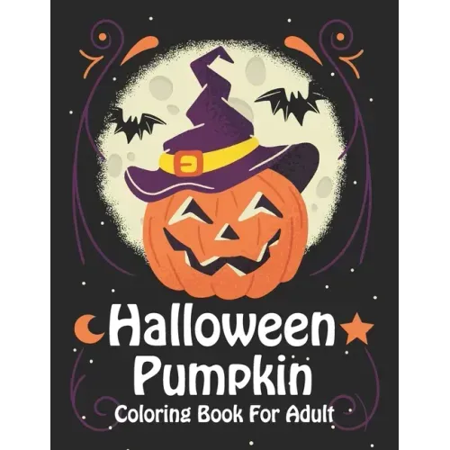 Halloween Pumpkin Coloring Book For Adult: Super Simple Halloween Pumpkin Coloring Book (Volume 2)