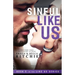 Sinful Like Us
