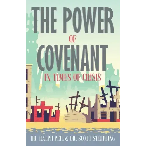 The Power of Covenant in Times of Crisis