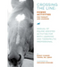 Crossing the Line: Power Activities for Therapy and Learning: Manual of Equine Assisted Activities for Both Learning and Therapeutic Professional