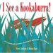 I See a Kookaburra!: Discovering Animal Habitats Around the World