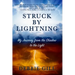 Struck by Lightning: My Journey from the Shadow to the Light