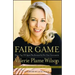 Fair Game: How a Top Spy Was Betrayed by Her Own Government