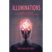 Illuminations: The UFO Experience as a Parapsychological Event