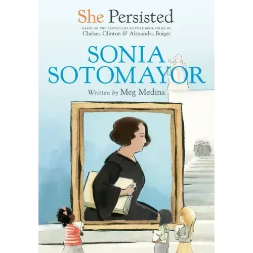 She Persisted: Sonia Sotomayor