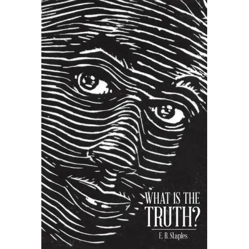 What Is the Truth?