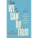 We Can Do This!: 10 Tools to Unleash Our Collective Genius