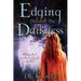 Edging Through the Darkness
