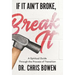 If It Ain't Broke, Break It: A Spiritual Guide Through the Process of Transition