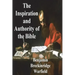 The Inspiration and Authority of the Bible