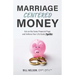 Marriage-Centered Money: Get on the Same Financial Page and Achieve Your Life Goals Together