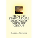 How to Start a Dual Diagnosis Support Group