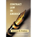 Contract Law in America: A Social and Economic Case Study