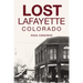 Lost Lafayette, Colorado