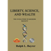 Liberty, Science and Wealth: The Evolution to Modern Society