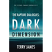 The Rapture Dialogues: Dark Dimension